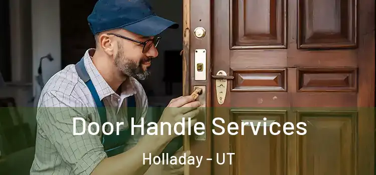 Door Handle Services Holladay - UT