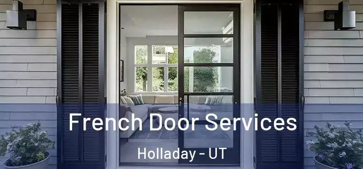 French Door Services Holladay - UT