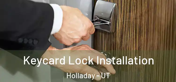 Keycard Lock Installation Holladay - UT