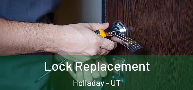 Lock Replacement Holladay - UT
