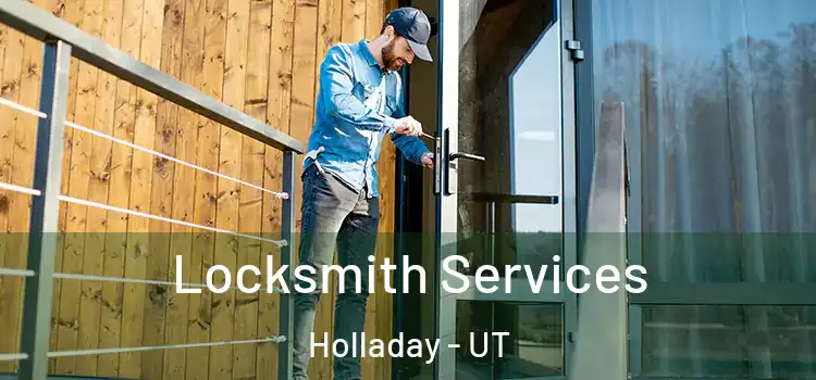 Locksmith Services Holladay - UT