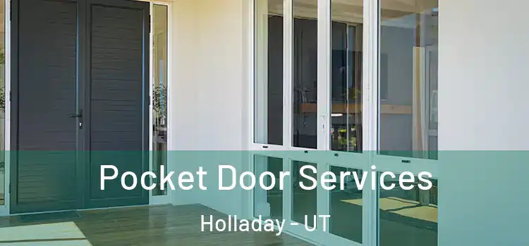 Pocket Door Services Holladay - UT