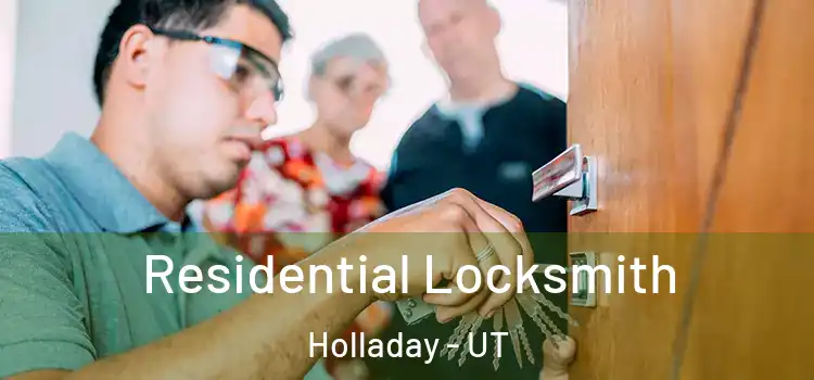Residential Locksmith Holladay - UT