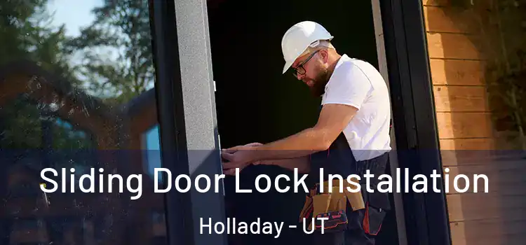 Sliding Door Lock Installation Holladay - UT