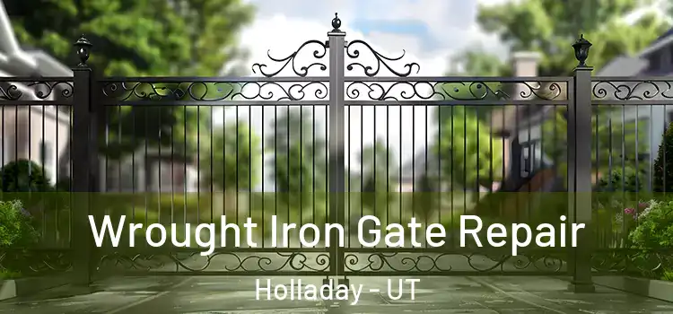 Wrought Iron Gate Repair Holladay - UT